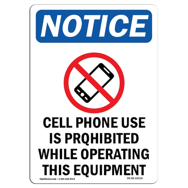 Safety Sign, OSHA Notice, 5" Height, Cell Phone Use Is Sign With Symbol, Portrait, 10PK